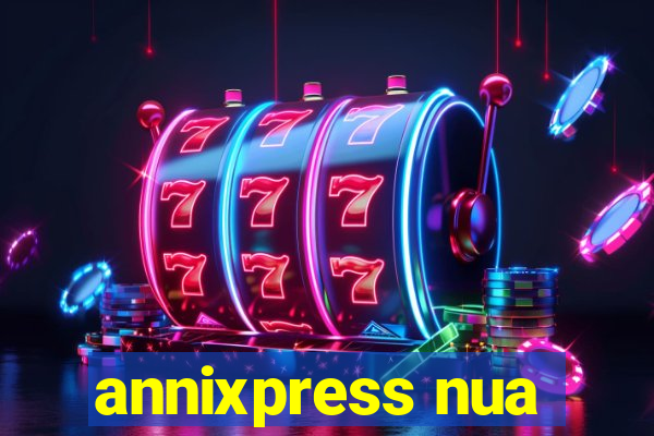 annixpress nua